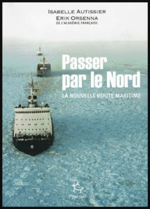 Couverture du livre "Passer par le Nord" d'Isabelle Autissier et Érik Orsenna