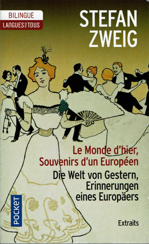 Stefan Zweig: Le monde d'hier, souvenirs d'un Européen.