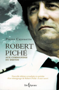 Page couverture du livre: Robert Piché aux commandes du destin.