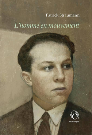 L'homme en mouvement, de l'auteur Patrick Straumann.